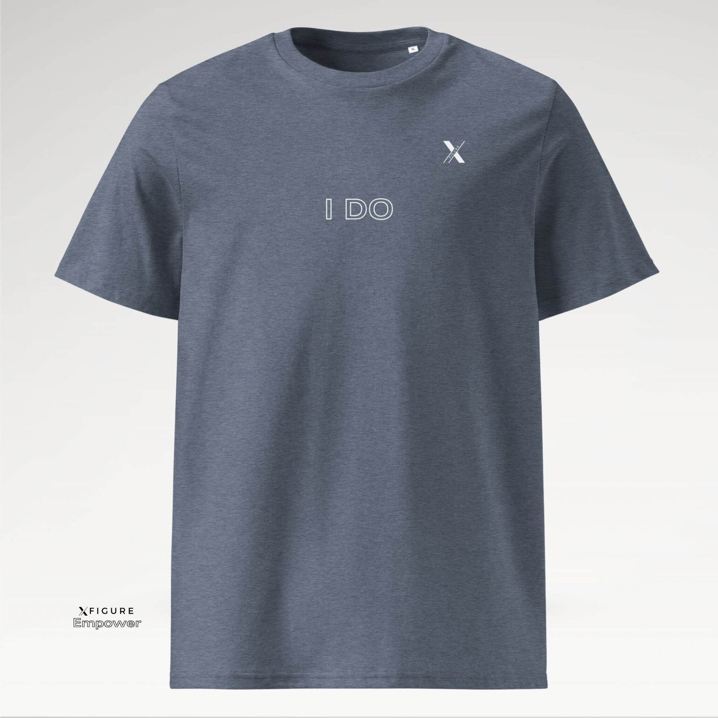 Xfigure Action I DO Tee in Dark Heather Blue Drive - Bold Unisex Statement Shirt