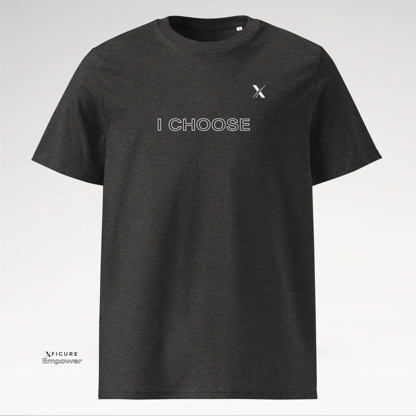 Xfigure Power I CHOOSE Tee in Dark Grey Heather Steel - Bold Unisex Statement Shirt