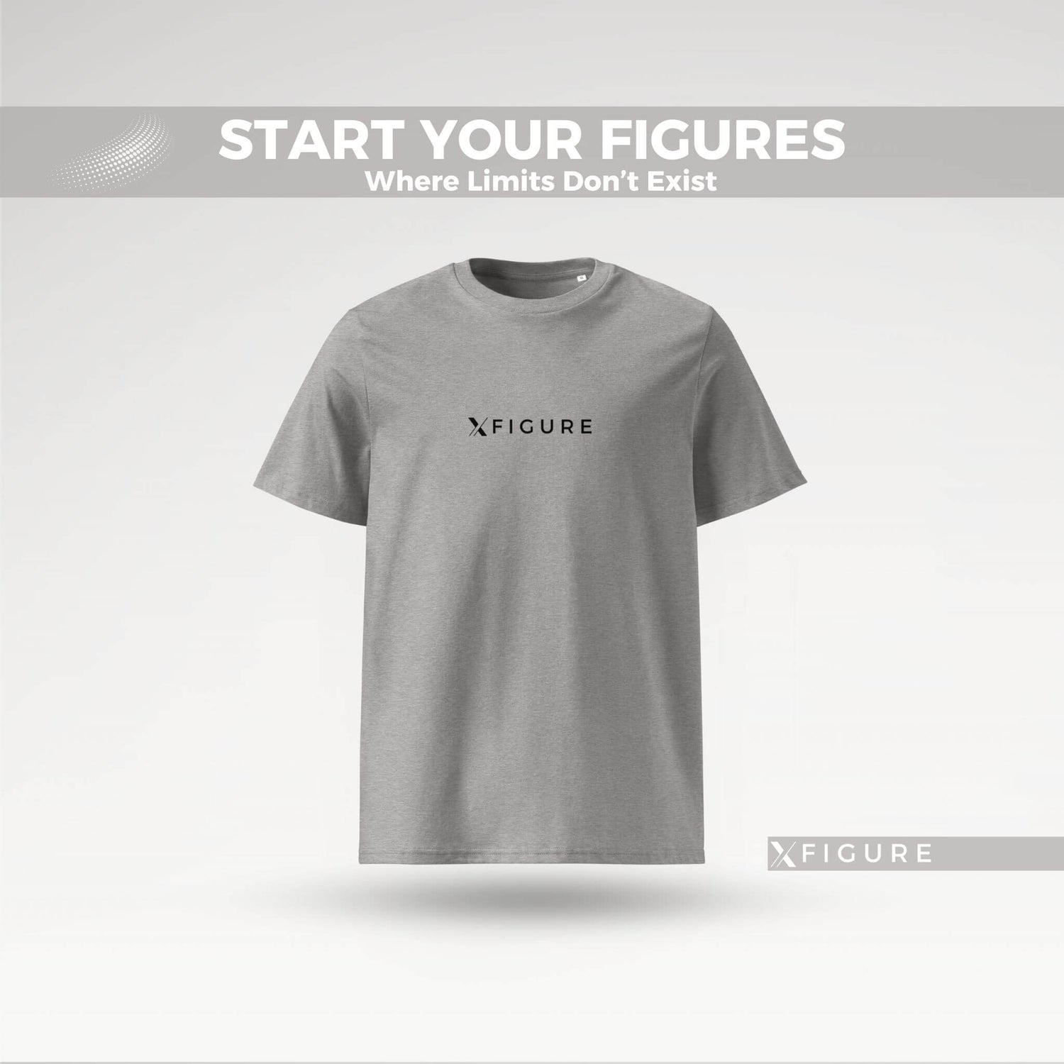 Xfigure T-Shirts for Visionaries and Goal-Getters