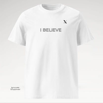 Xfigure Faith I BELIEVE Tee in White Infinite - Bold Unisex Statement Shirt