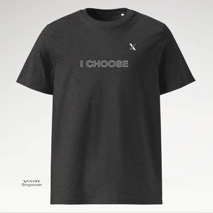 Xfigure Power I CHOOSE Tee in Dark Grey Heather Steel - Bold Unisex Statement Shirt